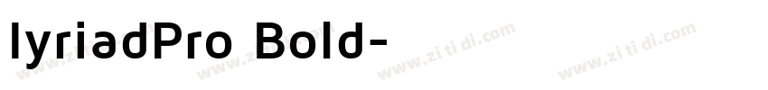 IyriadPro Bold字体转换